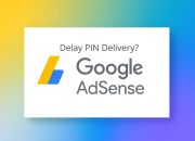 PIN AdSense Tidak Datang? Ini Solusinya