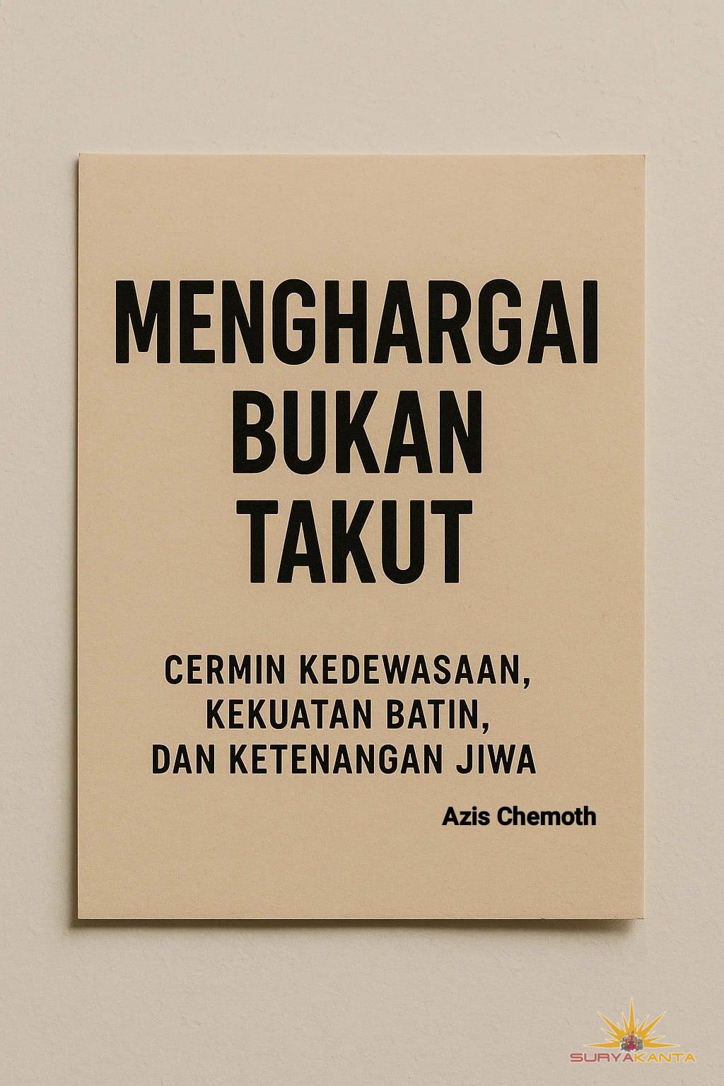 Menghargai Bukan Berarti Takut